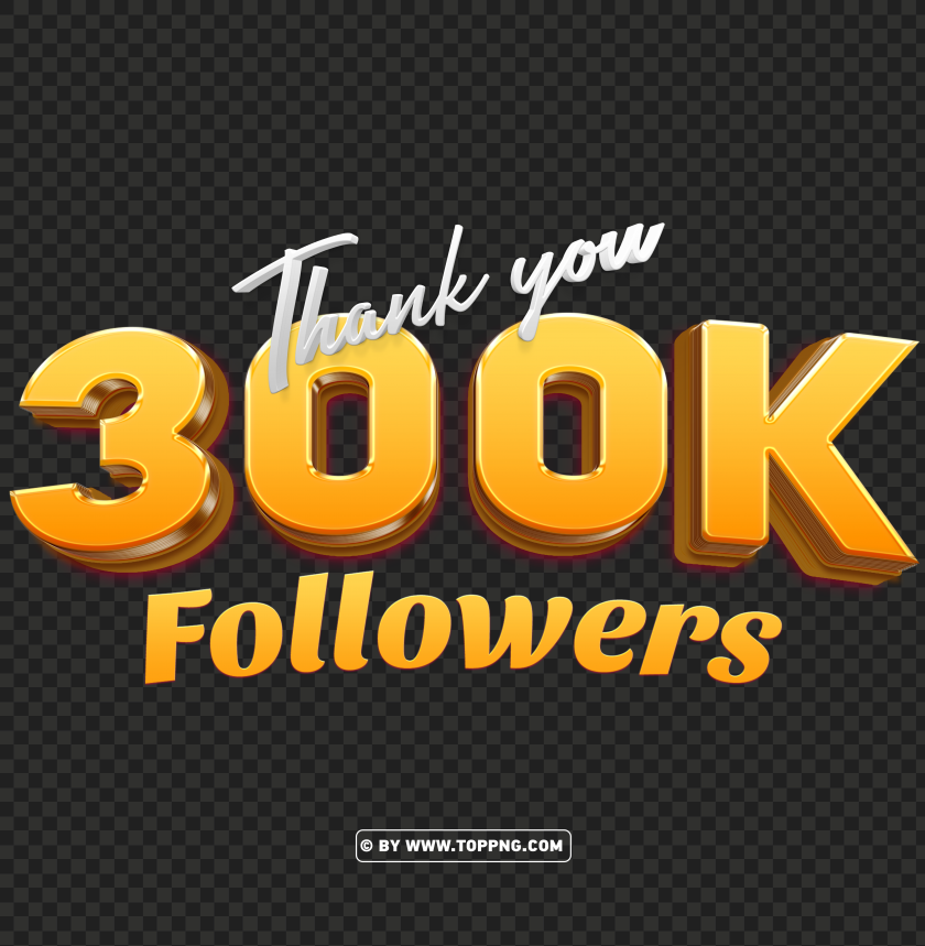 300k followers gold thank you hd pngfollowers transparent png,followers png,follower png File,followers,followers transparent background,followers img,Thank You PNG