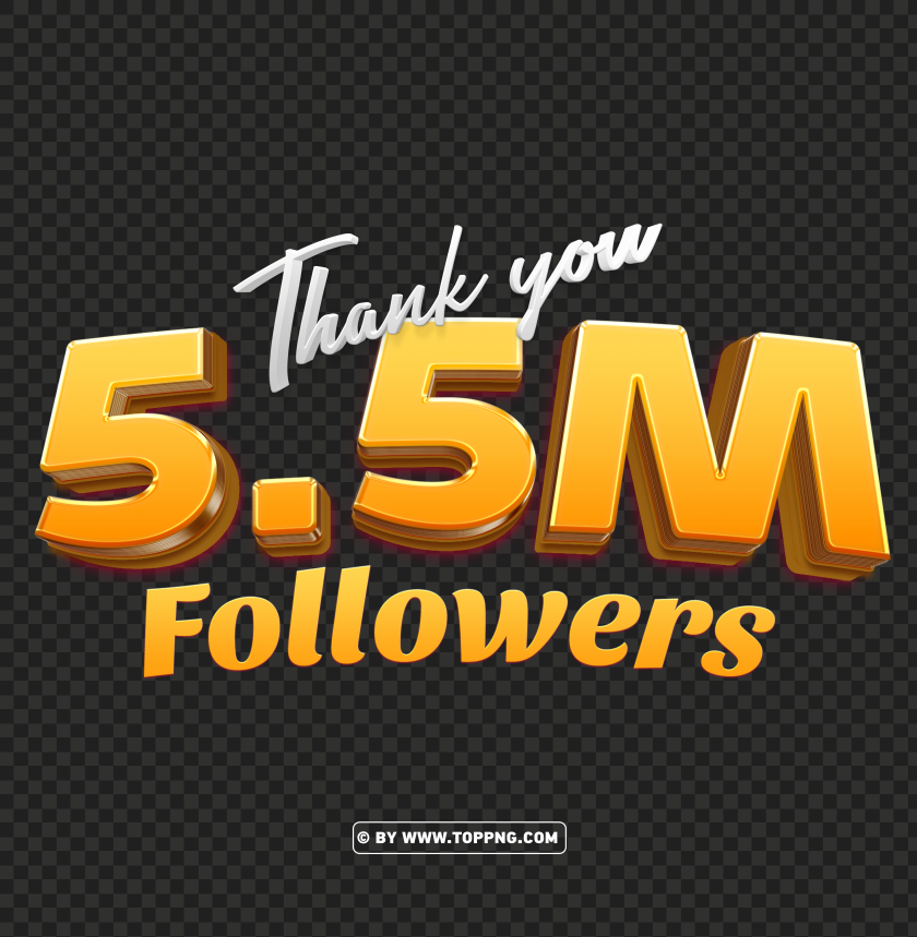 3d gold 55 million followers thank you pngfollowers transparent png,followers png,follower png File,followers,followers transparent background,followers img,Thank You PNG