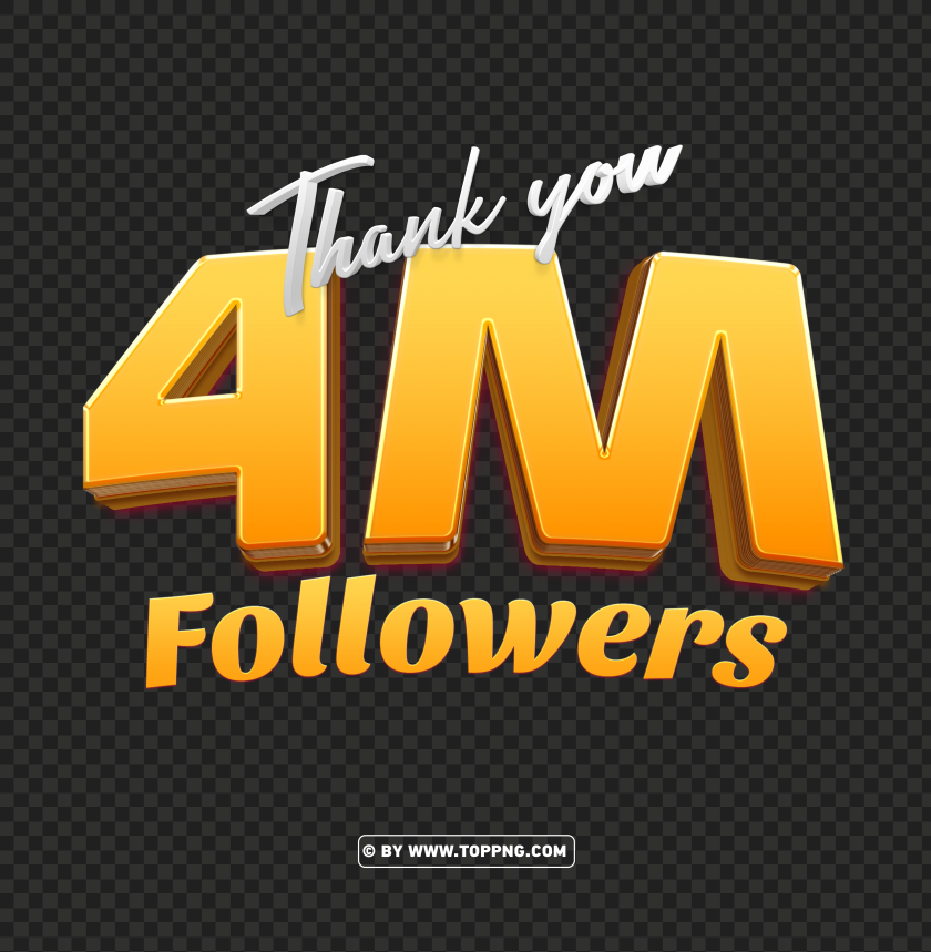 4 million followers gold thank you transparent pngfollowers transparent png,followers png,follower png File,followers,followers transparent background,followers img,Thank You PNG