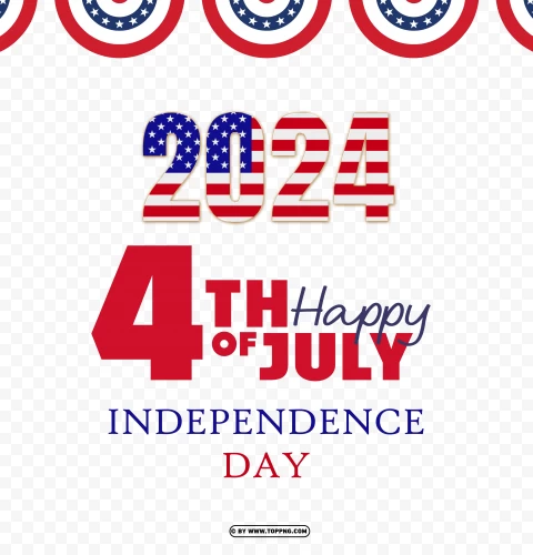 4th Of July 2024 Celebration Independence Day Usa PNG Transparent Background