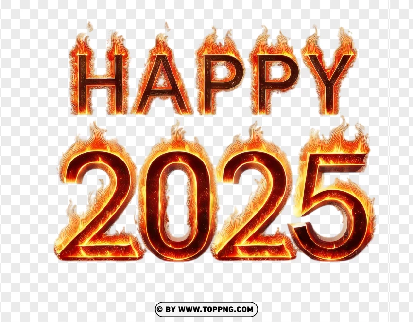 Burning Happy 2025 Text Effect PNG Transparent Background