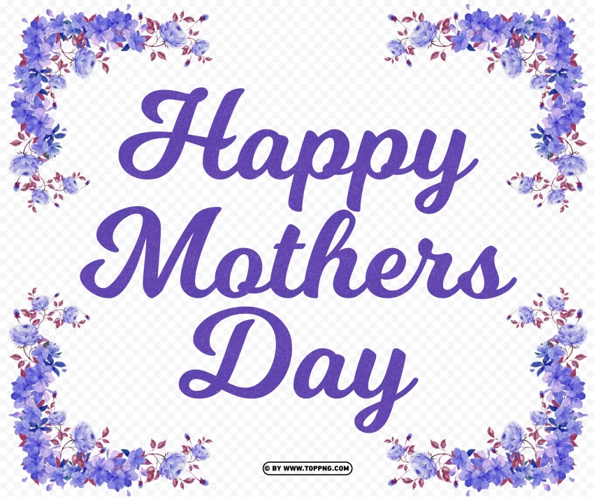 happy mothers day with flowers transparent png , Mother's Day celebration, maternal love, family bonding, gratitude, appreciation, motherhood