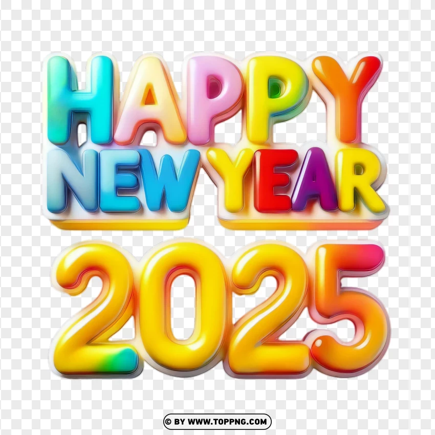 Happy New Year 2025 Colorful 3d Design On PNG Transparent Background