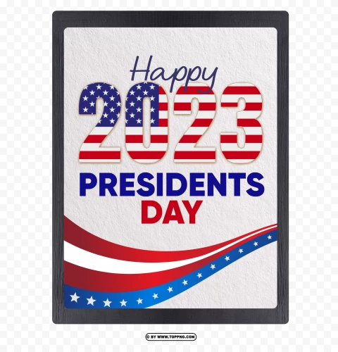 Happy Presidents Day 2023 PNG Transparent Background