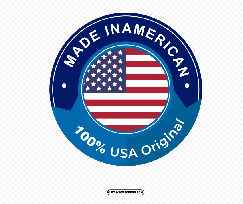 Hd Made In America 100 Usa Original In PNG Transparent Background