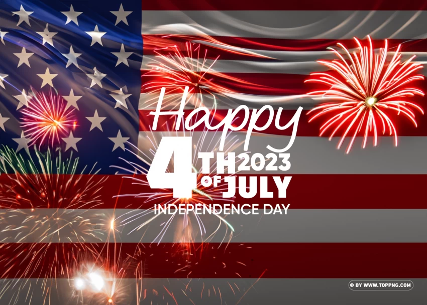 Hd Images For 4th July 2023 Independence Day PNG Transparent Background