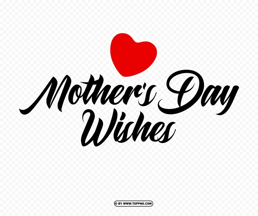 Heartwarming Mothers Day Wishes On PNG Transparent Background