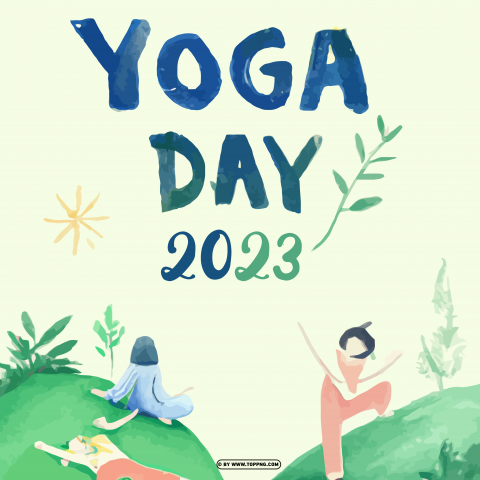 International Yoga Day 2023 Graphic Design PNG Transparent Background