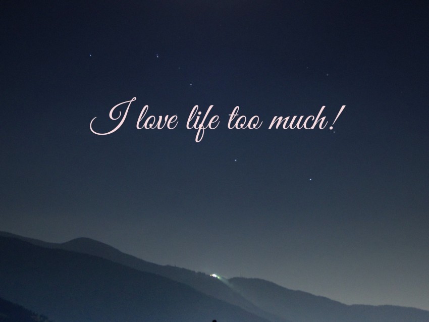 life, love, night, inscription, inspiration