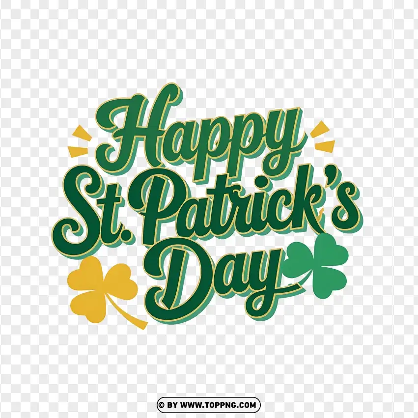 Happy St. Patricks Day With Shamrocks PNG Transparent Background