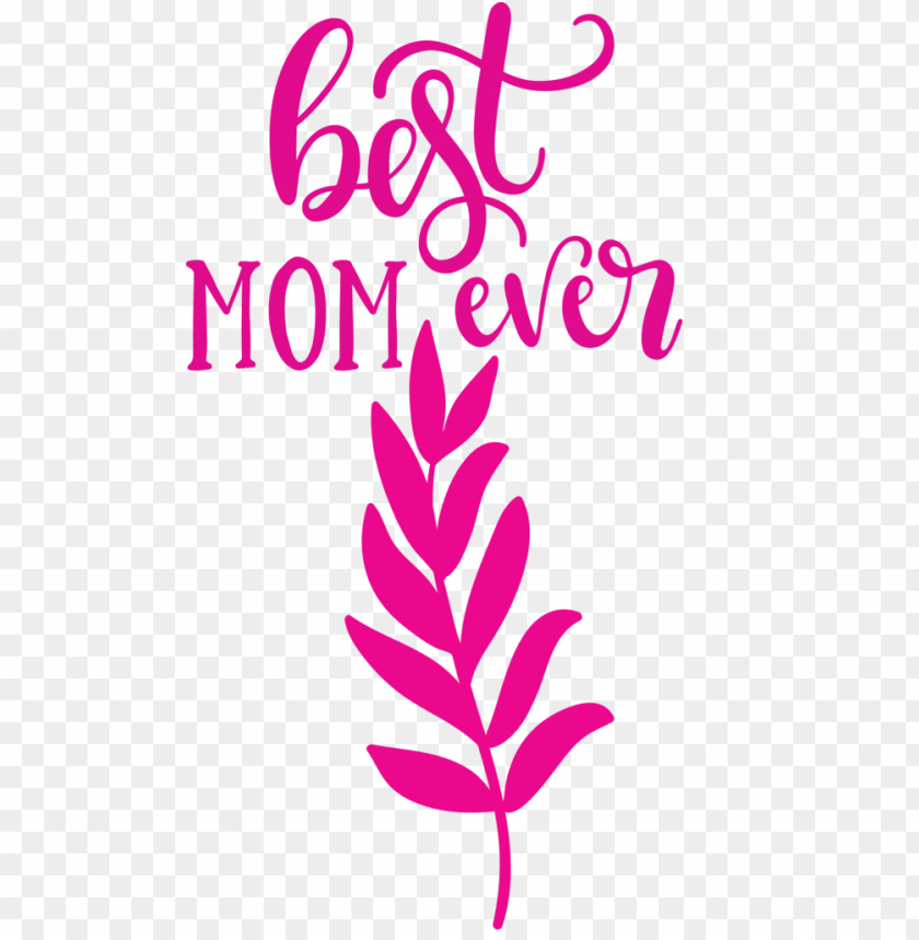 best mom ever, Mother's Day, pink lettering, floral design, parenting