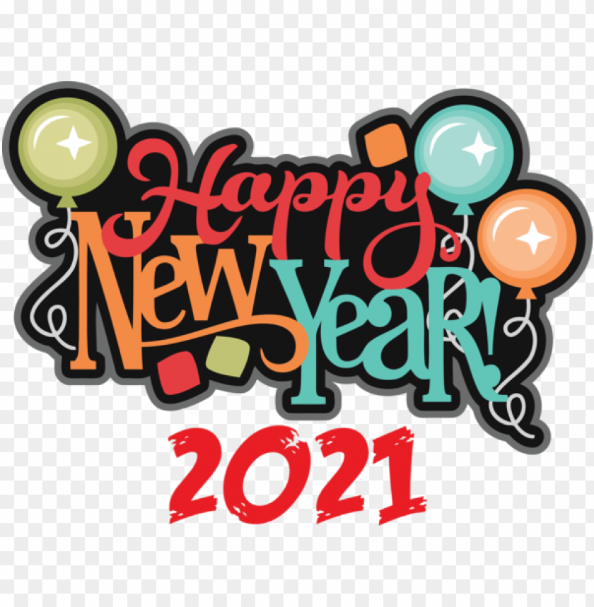 new year new years day new years eve,new year,happy new year 2021,transparent png