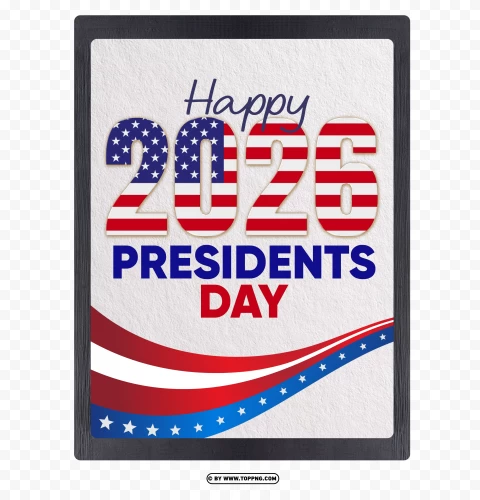 Presidents Day 2026 Hd Images For Free PNG Transparent Background