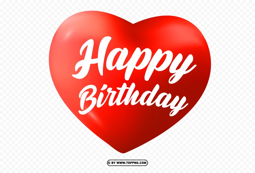 Red happy birthday Heart PNG , Happy birthday png,Happy birthday banner png,Happy birthday png transparent,Happy birthday png cute,Font happy birthday png,Transparent happy birthday png