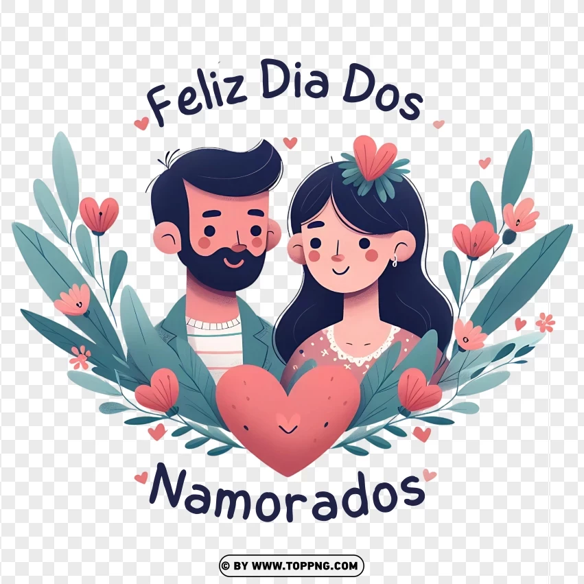 Feliz Dia Dos Namorados , Brazilian Holiday , Valentine's Day