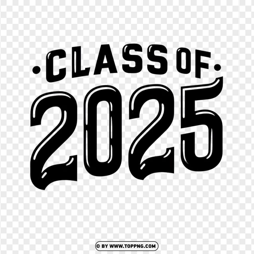 Class Of 2025 ,  Graduation Cap ,  Graduation 2025,Party ,  Student ,  Diploma ,  School 