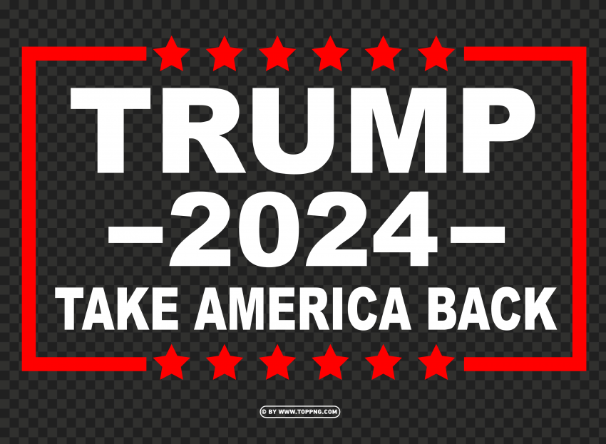 Trump 2024 Take America Back PNG Transparent Background