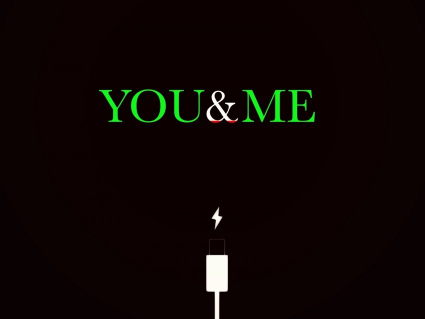 you, me, charging, relationship, inscription, meaning